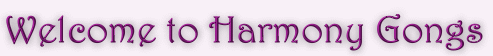 Harmony Gongs